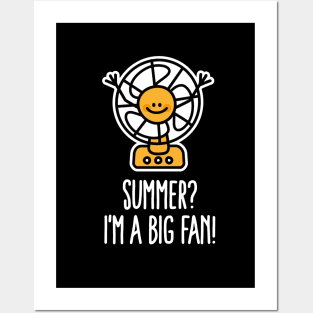 Summer? I'm a big fan, pun happy summer holiday Posters and Art